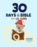 Cover: 30 Days in the Bible with Lil Luke - Two Girls and a Bible Inc