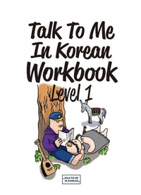 Abbildung von: Talk To Me In Korean Workbook - Level 1 - Korean Book Services
