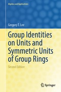 Cover: Group Identities on Units and Symmetric Units of Group Rings - Springer