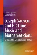Cover: Joseph Sauveur and His Time: Music and Mathematicians - Springer
