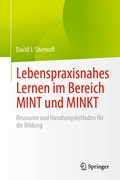 Cover: Lebenspraxisnahes Lernen im Bereich MINT und MINKT - Springer