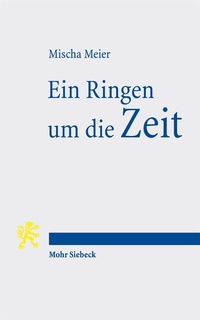 Abbildung von: Ein Ringen um die Zeit - Mohr Siebeck