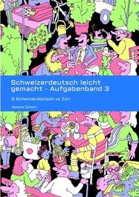 Abbildung von: Schweizerdeutsch leicht gemacht - Aufgabenband 3 - tredition GmbH