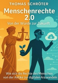 Abbildung von: Menschenrechte 2.0 - Von der Würde zur Zukunft - tredition