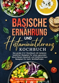 Abbildung von: Basische Ernährung und Histaminintoleranz Kochbuch - tredition