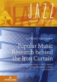 Abbildung von: Popular Music Research behind the Iron Curtain - Peter Lang Verlag