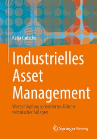 Abbildung von: Industrielles Asset Management - Springer Vieweg