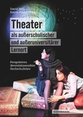 Cover: Theater als au&szlig;erschulischer und au&szlig;eruniversit&auml;rer Lernort - Waxmann