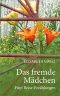 Cover: Das fremde M&auml;dchen - BoD - Books on Demand