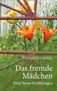 Abbildung von: Das fremde Mädchen - BoD - Books on Demand
