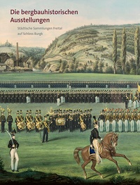Abbildung von: Die bergbauhistorischen Ausstellungen - Sandstein Kommunikation