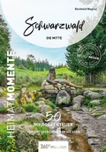 Abbildung von: Schwarzwald - Die Mitte - HeimatMomente - 360° medien