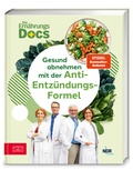Abbildung von: Die Ernährungs-Docs - Gesund abnehmen mit der Anti-Entzündungs-Formel - ZS Verlag