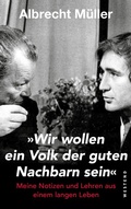 Cover: "Wir wollen ein Volk der guten Nachbarn sein" - Westend