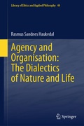 Cover: Agency and Organisation: The Dialectics of Nature and Life - Springer