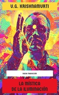 Cover: La m&iacute;stica de la iluminaci&oacute;n - Editorial Reci&eacute;n Traducido