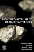 Cover: Biohydrometallurgy of Rare Earth Ores - Elsevier