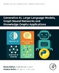 Cover: Generative AI, Large Language Models, Graph Neural Networks and Knowledge Graphs Applications - Academic Press