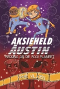 Cover: Aksieheld Austin: Redding op die rooi planeet - LAPA Publishers