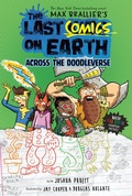 Cover: The Last Comics on Earth: Across the Doodleverse - Viking Books for Young Readers