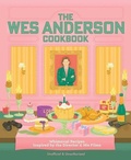 Cover: The Wes Anderson Cookbook - Harvard Common Press