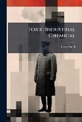 Cover: Toxic Industrial Chemical - Hutson Street Press