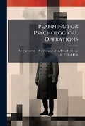 Cover: Planning for Psychological Operations - Hutson Street Press