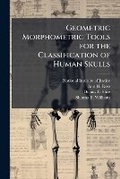 Cover: Geometric Morphometric Tools for the Classification of Human Skulls - Hutson Street Press