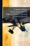 Cover: China's Space Program and Its Implications for the United States - Hutson Street Press
