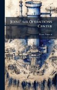 Enlarge image Cover: Joint Air Operations Center - Hutson Street Press