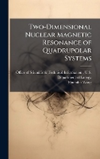 Enlarge image Cover: Two-Dimensional Nuclear Magnetic Resonance of Quadrupolar Systems - Hutson Street Press