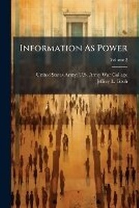 Abbildung von: Information As Power - Hutson Street Press
