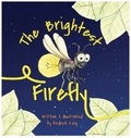 Cover: The Brightest Firefly - Inner Empire Childrens Books