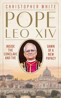 Cover: Pope Leo XIV: Inside the Conclave and the Dawn of a New Papacy - Hodder & Stoughton