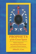 Cover: Prophets of the Great Spirit - University of Nebraska Press