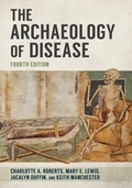 Cover: The Archaeology of Disease - Cornell University Press