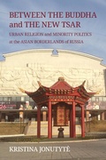 Cover: Between the Buddha and the New Tsar - Cornell University Press