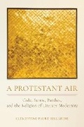 Cover: A Protestant Air - Cornell University Press