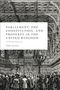 Cover: Parliament, the Constitution, and Property in the United Kingdom - Hart Publishing