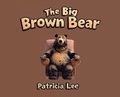 Cover: The Big Brown Bear - Selah Publishing Group