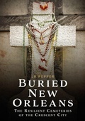 Cover: Buried New Orleans - America Through Time