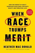 Cover: When Race Trumps Merit - Encounter Books,USA