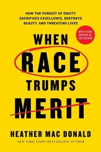 Enlarge image Cover: When Race Trumps Merit - Encounter Books,USA