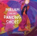 Cover: Miriam and Her Dancing Shoes - Apples and Honey Press