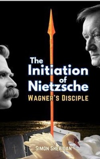 Abbildung von: The Initiation of Nietzsche - Simon Sheridan