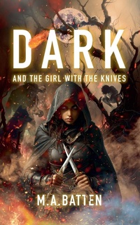 Enlarge image Cover: Dark - M.A.Batten