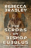 Cover: The Scrolls of Bishop Eubulus, and Other Stories - EDGE Science Fiction and Fantasy Publishing, Inc.