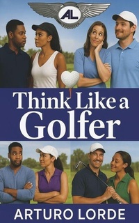 Abbildung von: Think Like a Golfer - AnR Publishing