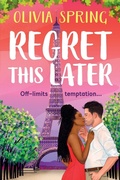 Cover: Regret This Later - Boldwood Books Ltd