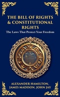 Cover: The Bill of Rights & Constitutional Amendments - Muze Publishing